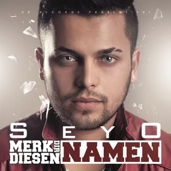 Merk dir diesen Namen by Seyo