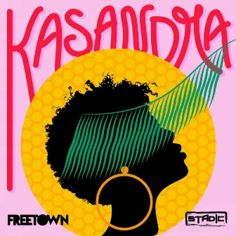 Kasandra by Freetown Collective