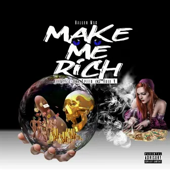 Make Me Rich by Baller Mac