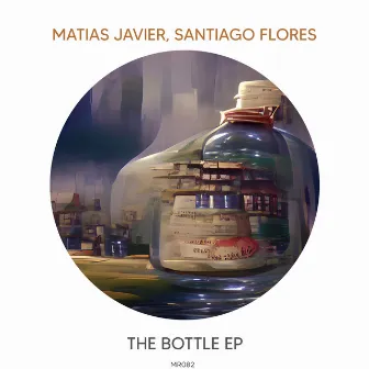 The Bottle EP by Matias Javier