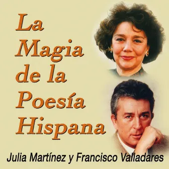 La Magia de la Poesía Hispana by Francisco Valladares