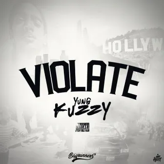 Violate by Yung Kuzzy