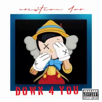 Down 4 You by Cristion D'or