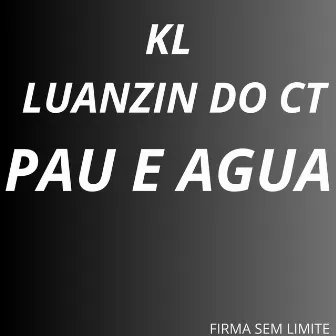 Kl (Pau e Agua) by luanzin do ct