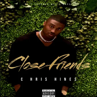 Close Friends by Chris Hines