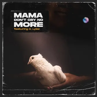 Mama Don't Cry No More by Unknown Artist