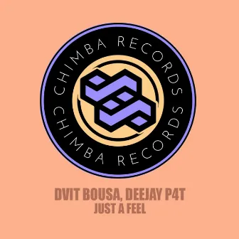 Just a Feel by Dvit Bousa