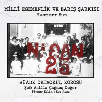 Milli Egemenlik ve Barış Şarkısı by Muammer Sun