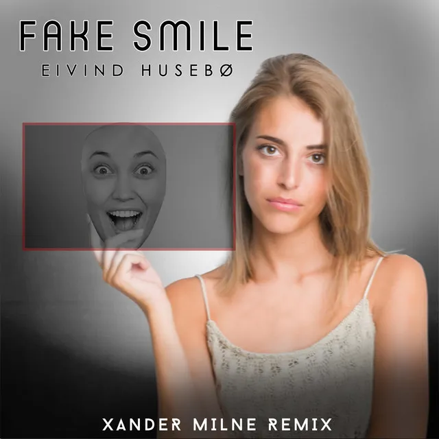 Fake Smile - Xander Milne Remix