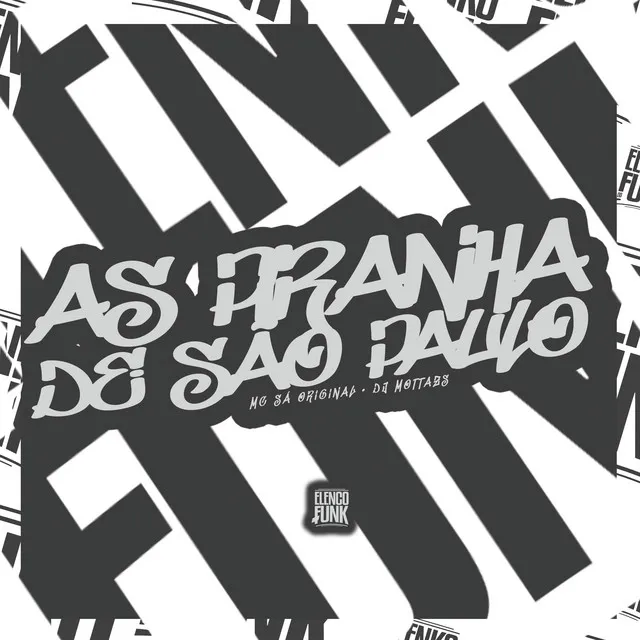 As Piranhas de São Paulo