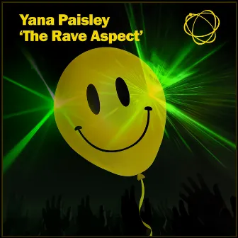 The Rave Aspect by Yana Paisley