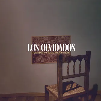 Los Olvidados by Los Locos Descalzos