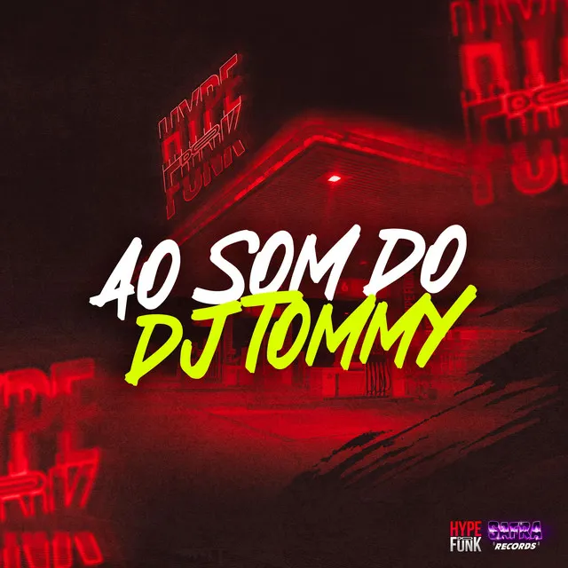 Ao Som do Djtommy