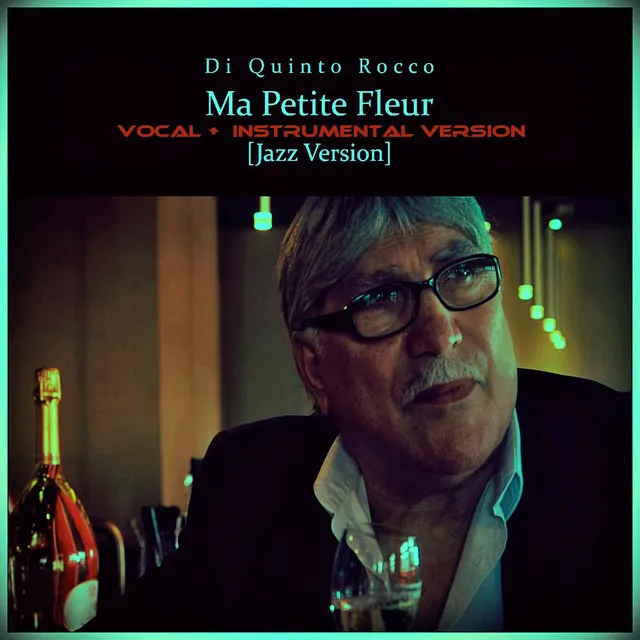 Ma Petite Fleur (Vocal + Instrumental Version [Jazz Version])