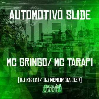 Automotivo Slide by MC Gringo