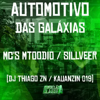 Automotivo das Galáxias by DJ THIAGO ZN