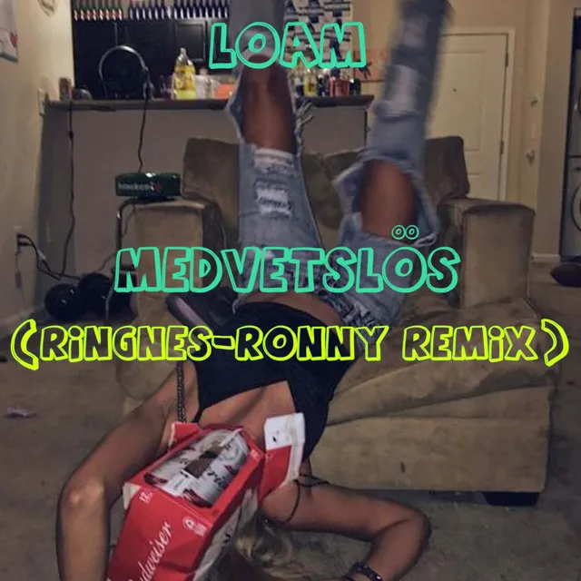 MEDVETSLÖS - Ringnes-Ronny Remix