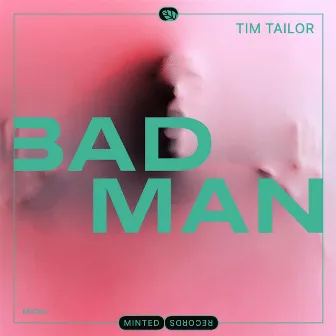 Bad Man by Tim Tailor