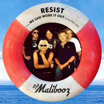 Resist b/w We Can Work It Out by The Malibooz