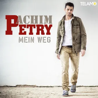 Mein Weg by Achim Petry