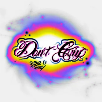 DONTCRY by Benz