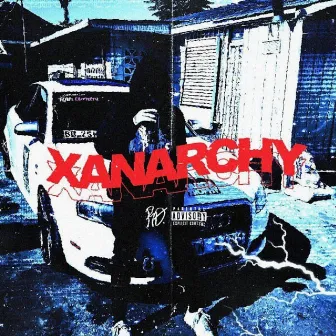 Xanarchy by Lil Xan