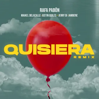 Quisiera (Remix) by Rafa Pabön