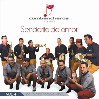 Senderito de Amor. Rumbo al Éxito, Vol. 4 by Cumbancheros Orquesta