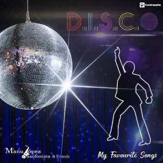 My Favorite Songs D.I.S.C.O. by Sergi S