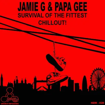 Survival Of The Fittest/Chill Out by Unknown Artist