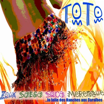 Zouk, salsa, soka, merengue… la folie des hanches aux Caraïbes by Toto