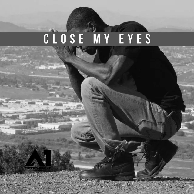 Close My Eyes