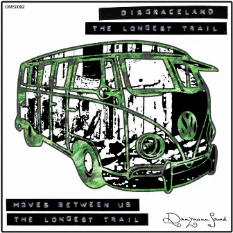 The Longest Trail by Disgraceland