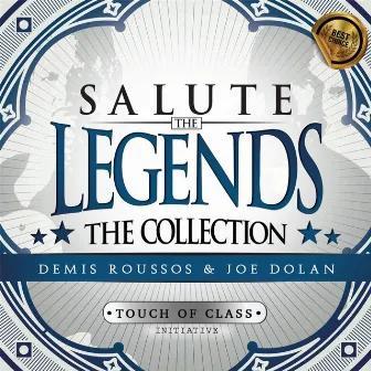 Salute the Legends: The Collection (Demis Roussos & Joe Dolan) by Touch Of Class