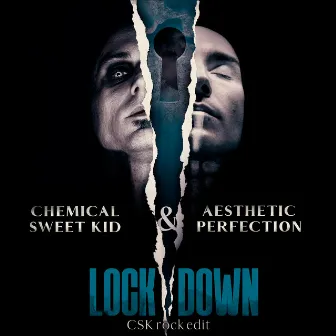 Lockdown (CSK Rock Edit) by Chemical Sweet Kid