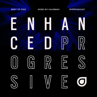 Enhanced Progressive Best of 2023, Mixed by Hausman by Hausman