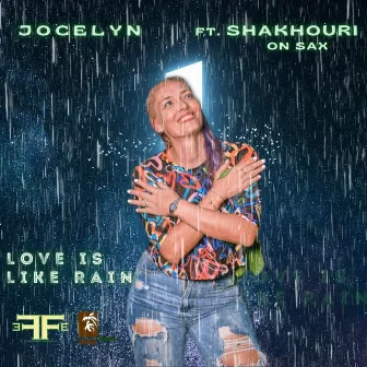 Love Is Like Rain by Jocelyn