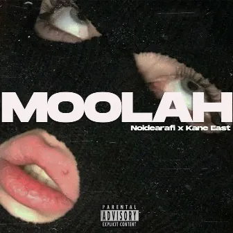 Moolah by Kane East