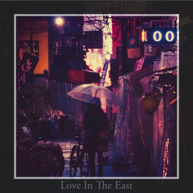 Love In The East