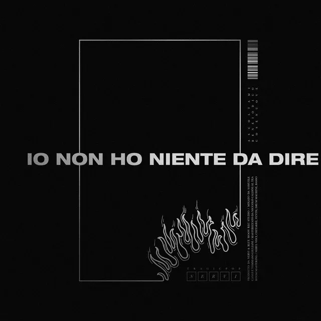 Io non ho niente da dire