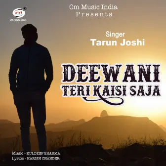 Deewani Teri Kaisi Saja by Tarun Joshi