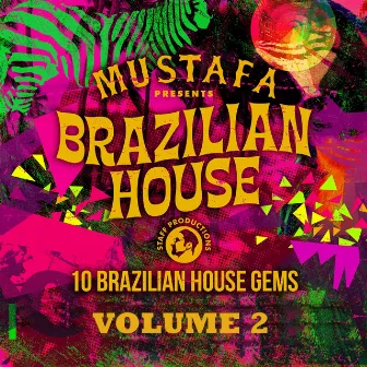 Brazilian House Compilation, Vol. 2 by Mustafa