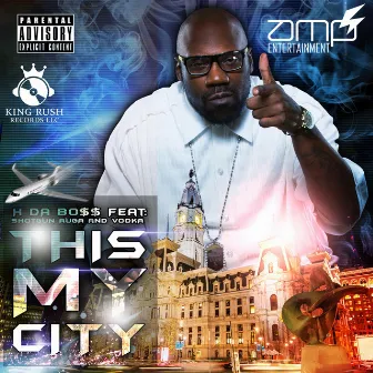 This My City by H Da Boss