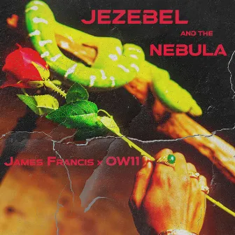 Jezebel & The Nebula by James Francis