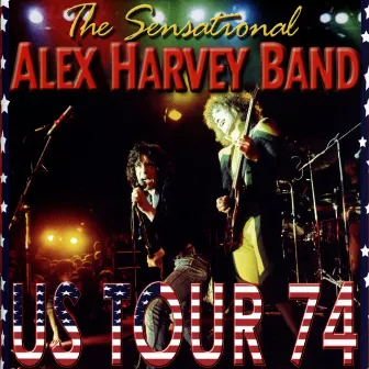 US Tour '74 by The Sensational Alex Harvey Band