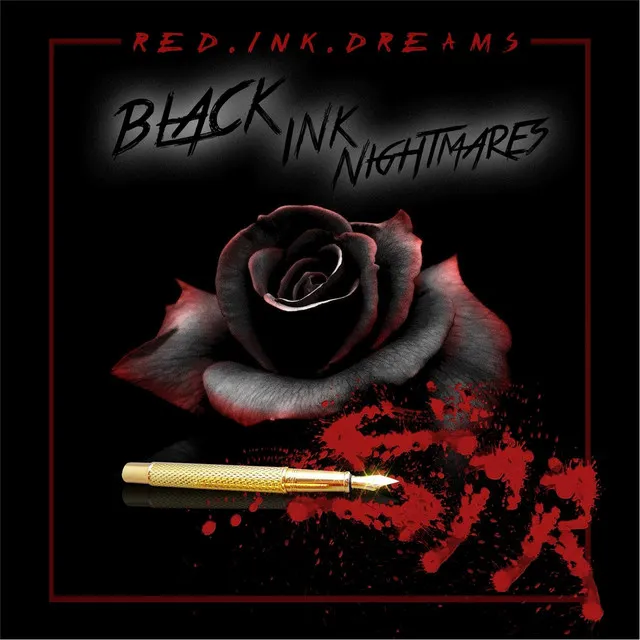 Red Ink Dreams Black Ink Nightmares