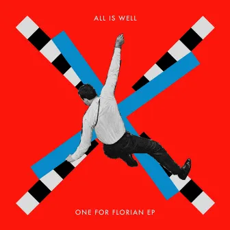 One For Florian EP by All Is Well