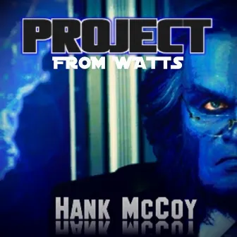 Hank McCoy by Project From Watts