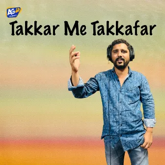 Takkar Me Takkafar by Sai Kiran Gogikar