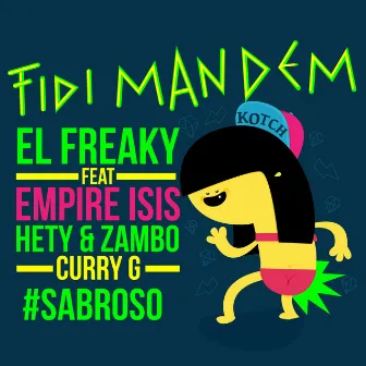 Fi Di Man Dem by El Freaky